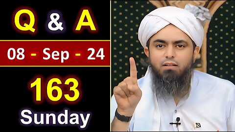 163-Public Q & A Session with Engineer Muhammad Ali Mirza on SUNDAY [ 08-Sep-2024 ] Jhelum Academy