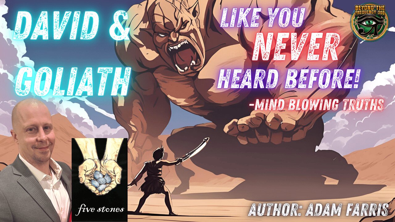 David & Goliath Like You’ve Never Heard Before! Esoteric Truths & Spiritual Awakening w/ Adam Farris