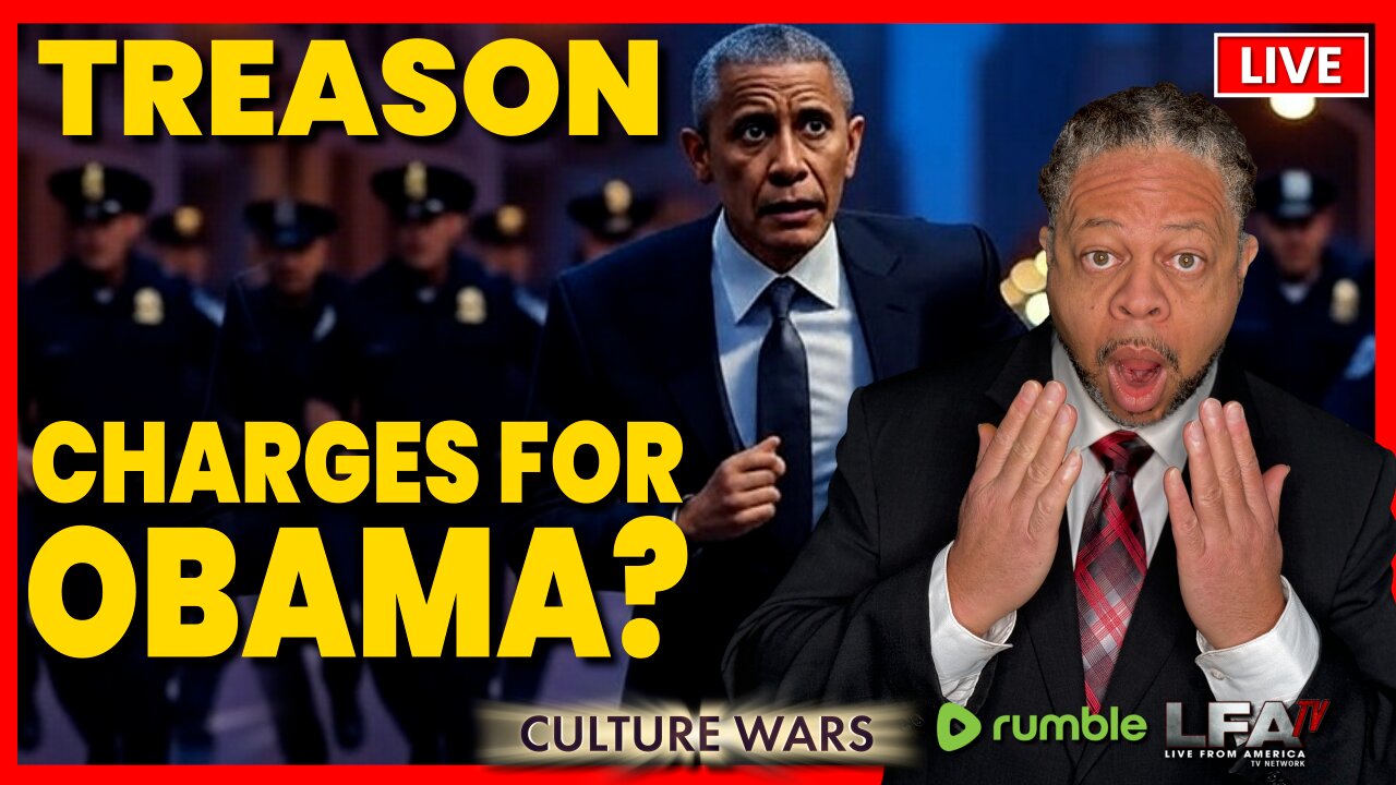 SHOULD OBAMA BE CHARGED FOR TREASON? | CULTURE WARS 7.21.25 2PM
