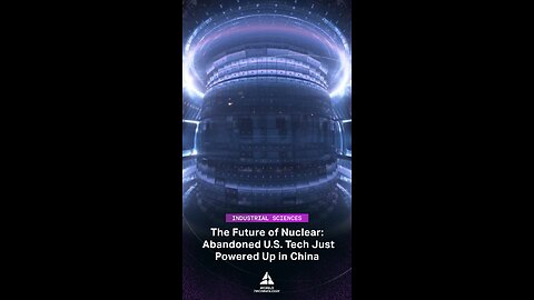 Did China Just Beat the U.S. in Nuclear Technology?