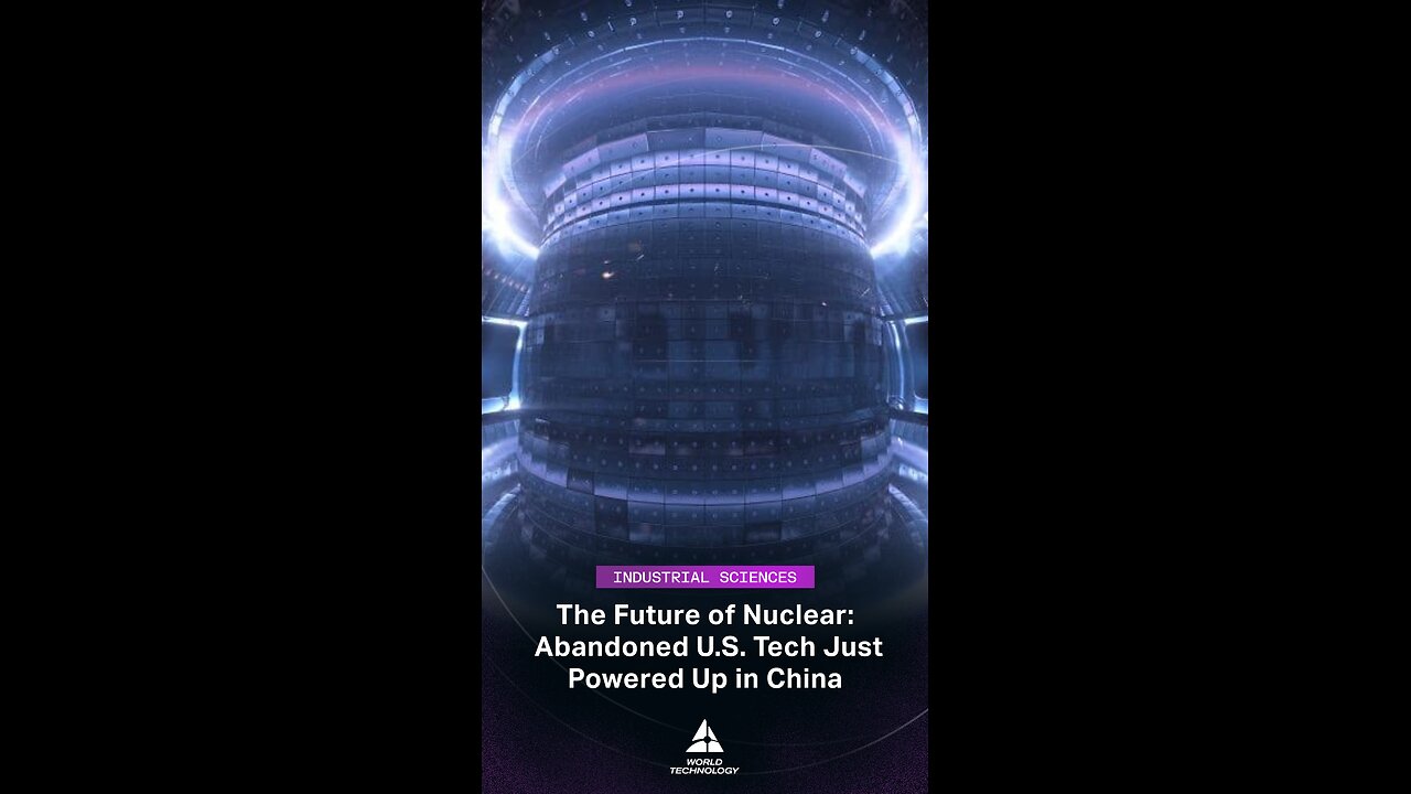 Did China Just Beat the U.S. in Nuclear Technology?