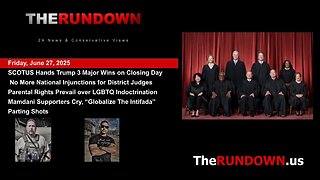 #934 - SCOTUS Hands Trump 3 Big Victories on Closing Day