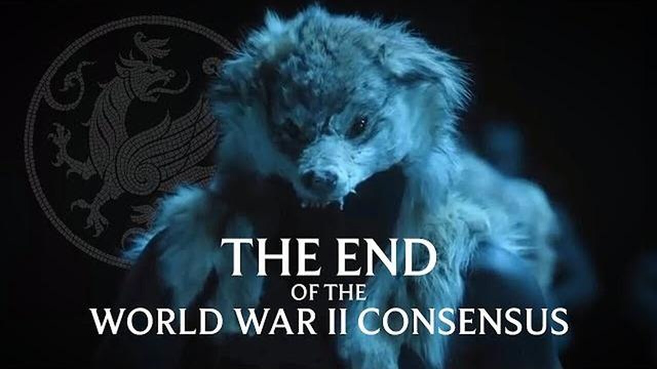 THE WORLD WAR II CONSENSUS 🤔 IS BREAKING DOWN