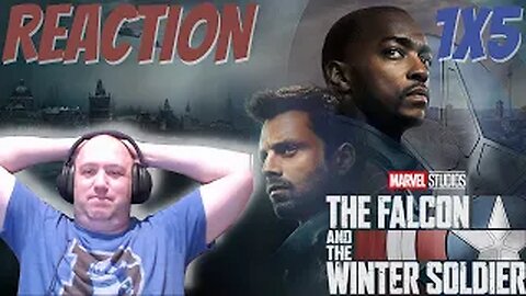 The Falcon and the Winter Soldier Reaction S1 E5 "Truth"