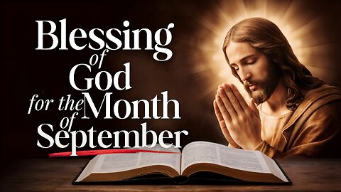 Start September with faith and divine protection