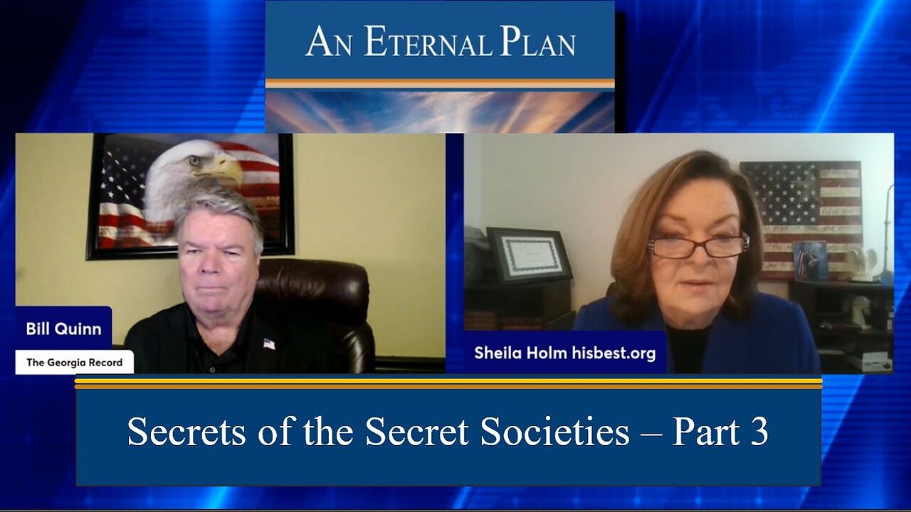 Secrets of the Secret Societies - Sheila Holm with Bill Quinn - Part 3 - 9 18 25