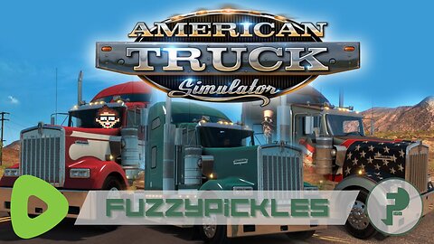 Fuzzy Freight Company // American Truck Simulator - Day 4 // Luke 10:27