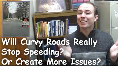 Will Curvy Roads Really Stop Speeding? Or Create More Issues?