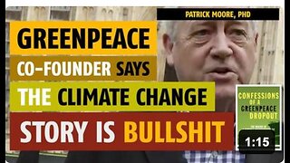 Greenpeace co-founder says the climate change story is bullshit