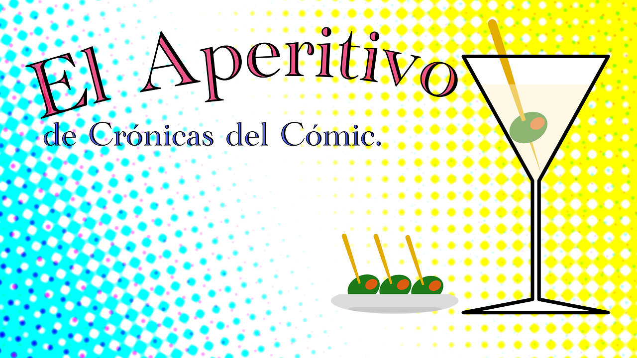 El Aperitivo, de Crónicas del Cómic, 002.