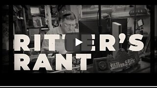 Scott Ritter ~ Ritter's Rant 004