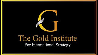 The Gold Institute for International Strategy