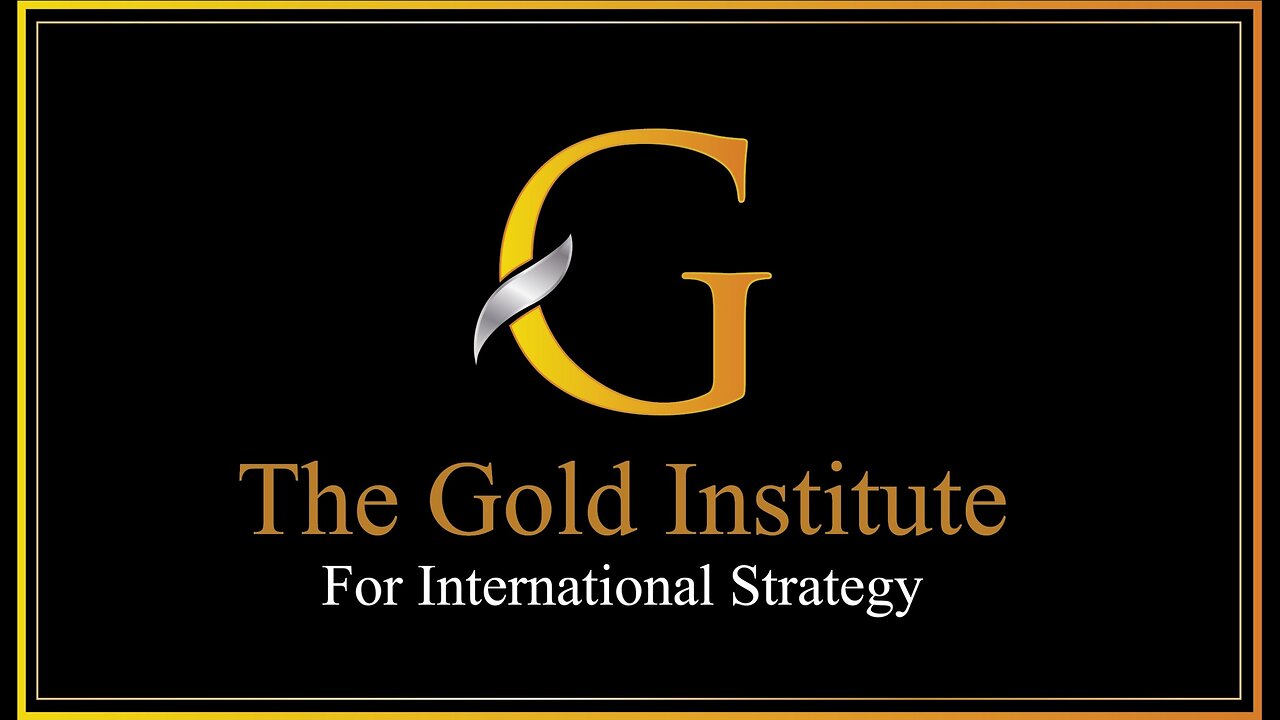 The Gold Institute for International Strategy