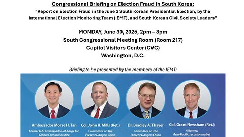 LIVE: Congressional Briefing on Election Fraud in South Korea