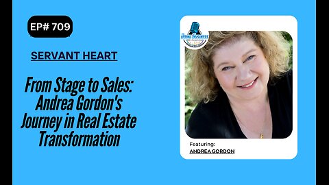 From Stage to Sales: Andrea Gordon's Journey in Real Estate Transformation