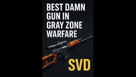 Best Damn Gun in Gray Zone Warfare! The SVD is King 👑 What’s your favorite?