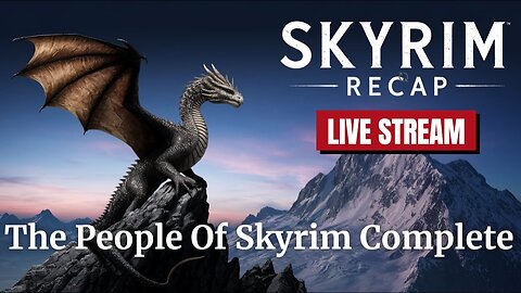 LIVE (MOSTLY SILENT) SKYRIM STREAM | THE PEOPLE OF SKYRIM COMPLETE -- YOU CANNOT GET ME TO TALK!!