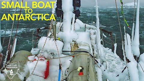 SAILING A SMALL BOAT TO ANTARCTICA & BEYOND