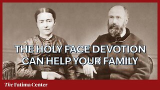 The Archconfraternity of the Holy Face and its Saints by Fr. Lawrence Carney