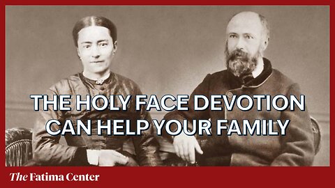 The Archconfraternity of the Holy Face and its Saints by Fr. Lawrence Carney