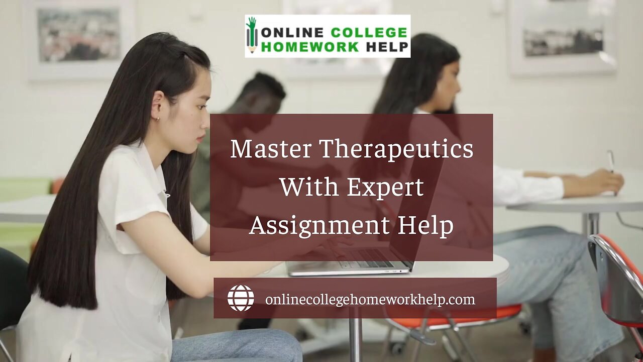 Top-Notch Therapeutics Help for Every Assignment!
