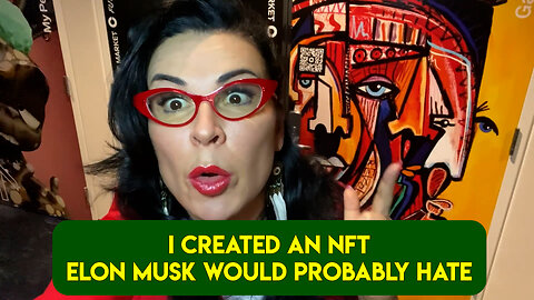 I Created an NFT Elon Musk Would Probably Hate
