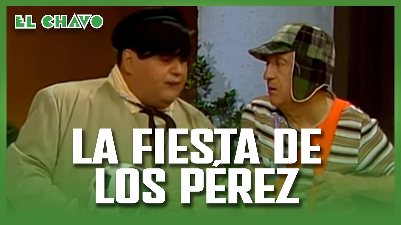 El Chavo del 8: Ñoño y la fiesta de los Pérez