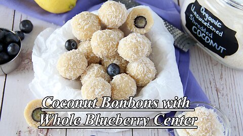 Coconut Bonbons with Whole Blueberry Center (Raw, Vegan, Gluten Free)