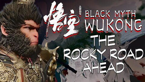 A Rocky Road Ahead: Black Myth Wukong Gameplay Part 6