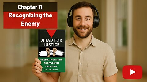 Chapter 11: Recognizing the Enemy: Diagnosing the Zionist Entity Through a Divine Lens