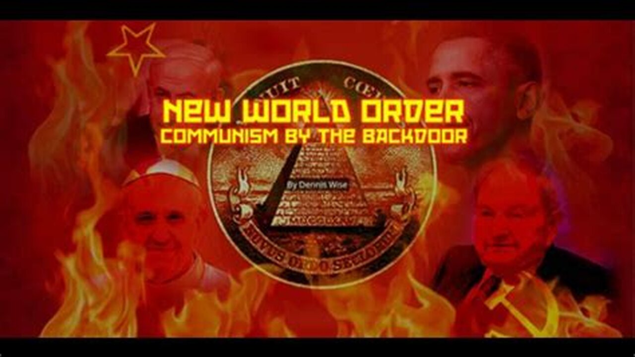 🆕🌍NEW WORLD ORDER: Communism by the Backdoor🚪