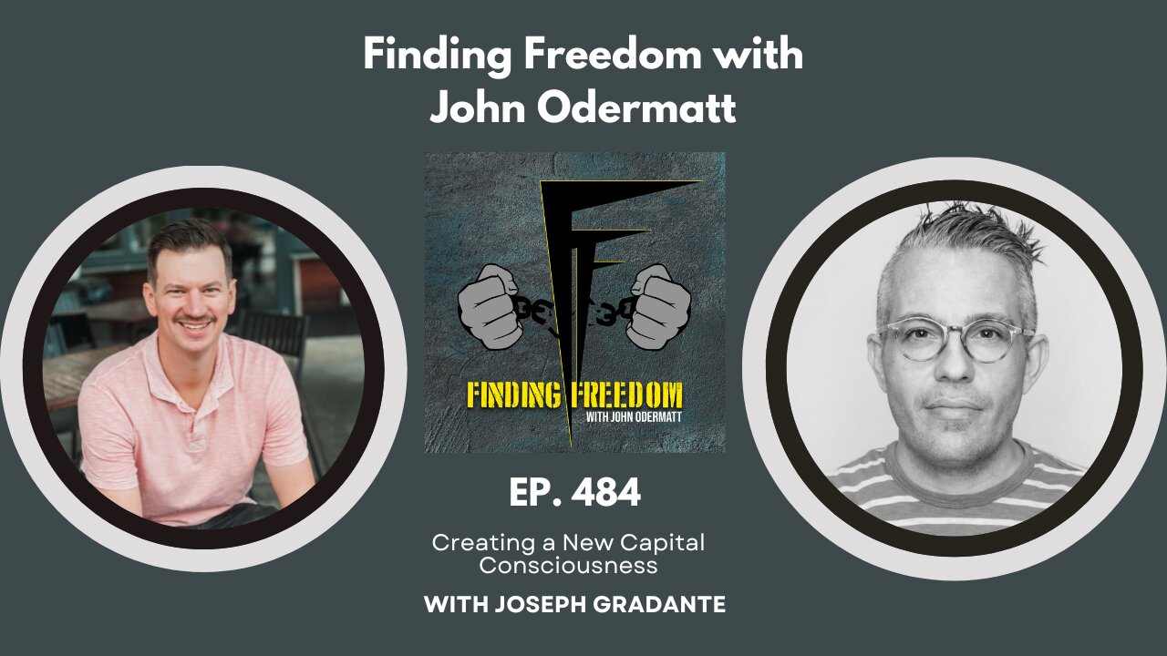 Creating a New Capital Consciousness with Joseph Gradante