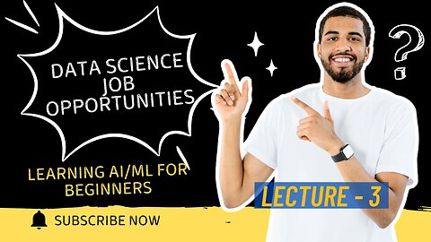 Data Science Job Opportunities in 2025 | Career Paths in AI/ML | Lecture 3