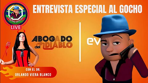 25MAY2025| ENTREVISTA ESPECIAL CON EL ABOGADO DEL DIABLO | [GOCHO.OFICIAL]