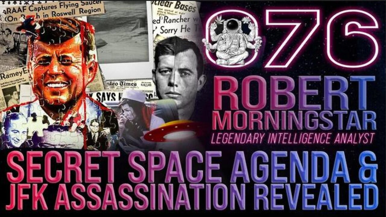Secret Space Agenda & JFK'S Assassination Revealed ☆ ROBERT MORNINGSTAR~ by🎙Far Out With Faust