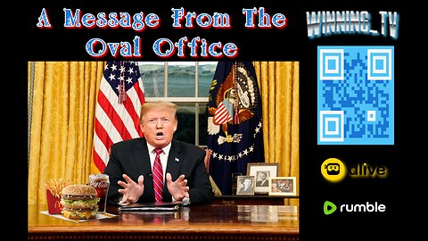 A message From the Oval Office