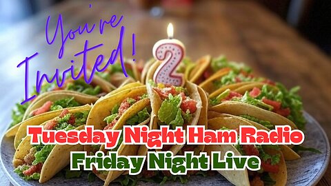 Tuesday Night Ham Radio: 2-Year Anniversary Celebration Livestream!