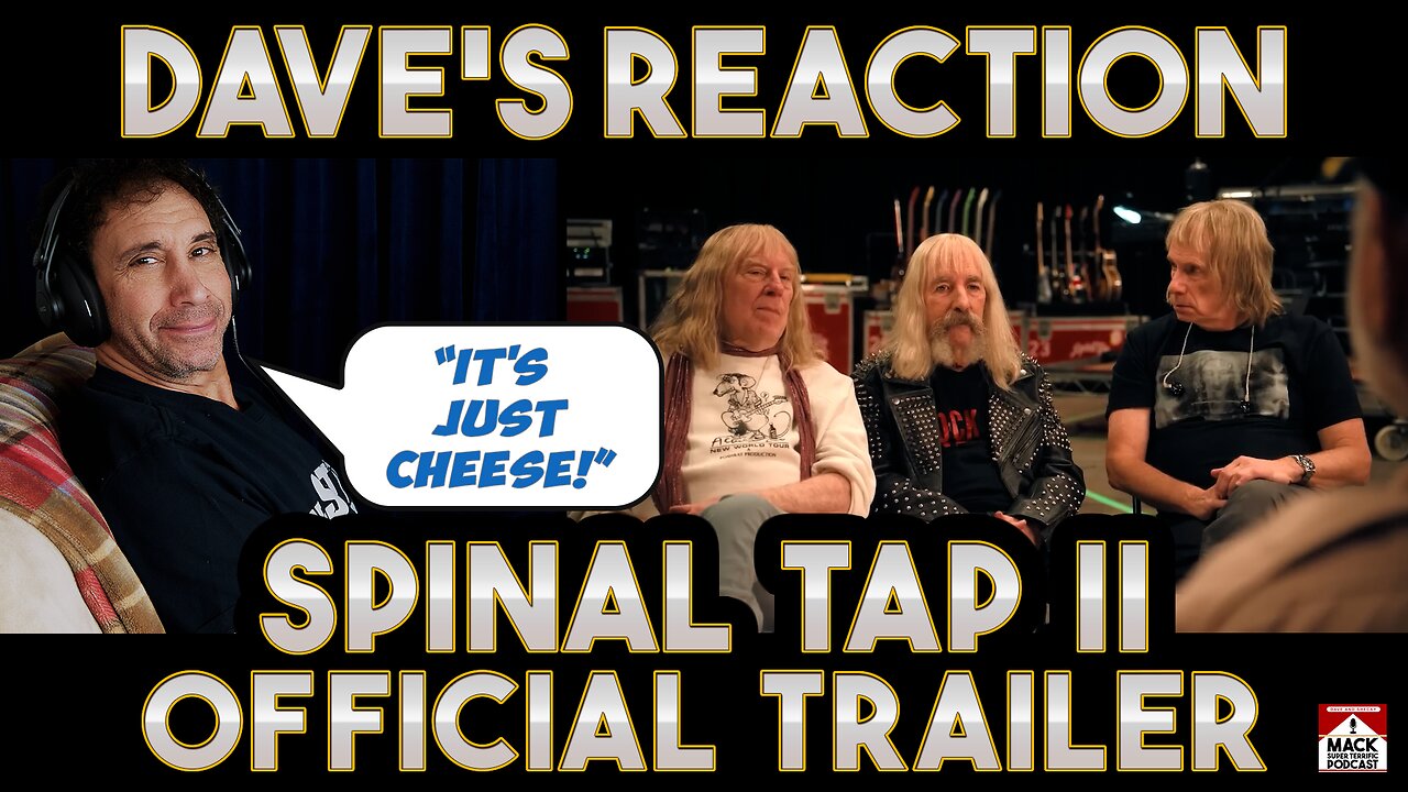 Dave's Reaction: Spinal Tap 2 — Official Trailer