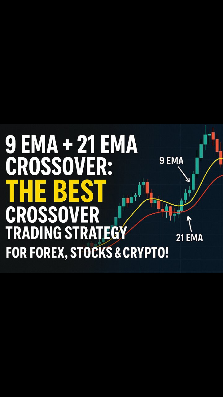 9 EMA + 21 EMA Crossover: The BEST Crossover Trading Strategy for Forex,  Stocks & Crypto! - Rumble