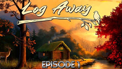 Lets Build & Furnish Our Own Log Cabin, So We Can Just Chill & Relax In Nature! | Log Away – Ep1