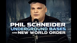 Phil Schneider - Underground bases (1995)