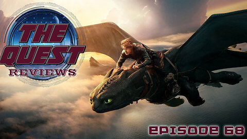 The Quest Reviews E68 - How To Train Your Dragon 2025