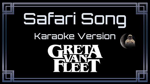 Greta Van Fleet - Safari Song (CC)