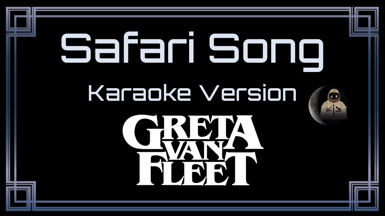 Greta Van Fleet - Safari Song (CC)