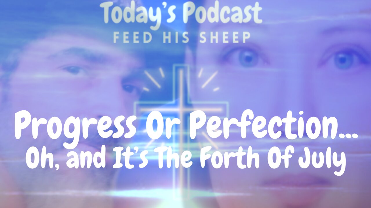 Progress Or Perfection?