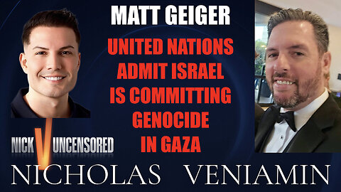 Matt Geiger Discusses United Nations Admit Israel Is Committing Genocide with Nicholas Veniamin
