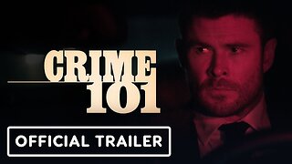 Crime 101 - Official Trailer 2 (2026) Chris Hemsworth, Halle Berry, Mark Ruffalo