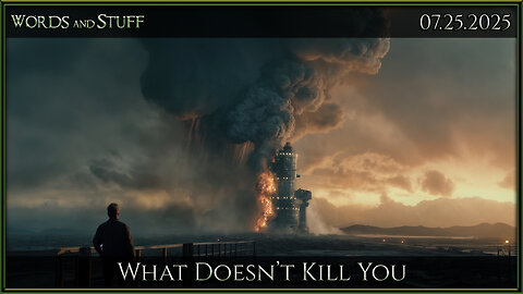 What Doesn’t Kill You | Words and Stuff
