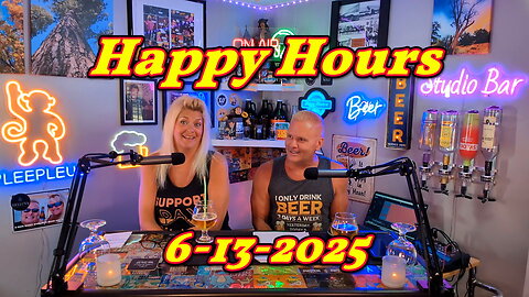 Happy Hours 6-13-2025