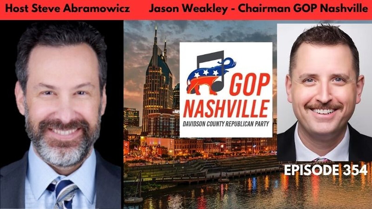 Jason Weakley GOP Nashville turning Music City red | HLJ EP354